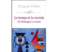 Le Temps Et Le Monde - De Heidegger À Aristote