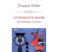 Le Temps Et Le Monde - De Heidegger À Aristote