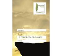 Le temps et les choses Poésie - Youcef Mila - Muse Editions - Poche - Poésie