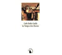 Le Temps Et Les Oeuvres - Essais, Notes Et Digressions