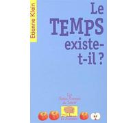 Le Temps existe-t-il ?