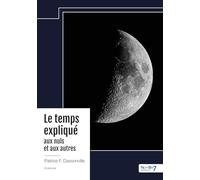 Le temps expliqué aux nuls et aux autres