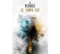 Le temps fut Ian McDonald (Auteur)