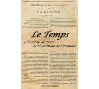 Le Temps: L’éternité de Dieu et la finitude de l’Homme