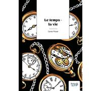 Le temps - la vie - Daniel Plisset - Nombre 7 - broché - Poésie