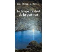 Le temps minéral de la guérison
