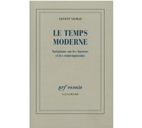 Le Temps moderne: Variations sur les Anciens et les contemporains
