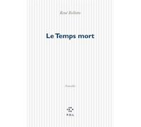 Le temps mort - René Belletto - P.o.l. - broché - Roman
