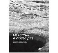 Le Temps N'existe Pas