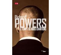 Le temps où nous chantions - Richard Powers - Le Cherche-Midi - broché - Roman
