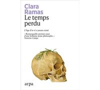Le temps perdu - Clara Ramas San Miguel - Arpa - broché - Essai