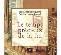 Le Temps précieux de la fin
