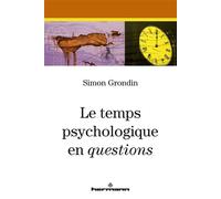 Teddy Hermann – Le temps psychologique en questions