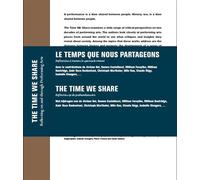 Le temps que nous partageons - reflexions a travers le spectacle vivant Une introduction, trois actes et deux interludes - Daniel Blanga-Gubbay - Fonds Mercator - broché - Essai
