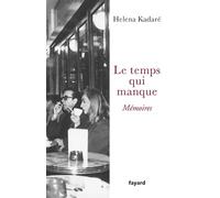 Le temps qui manque: Mémoires