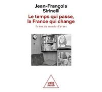 Le Temps Qui Passe, La France Qui Change - Echos Du Monde D'avant