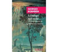 Le Temps qui reste Giorgio Agamben (Auteur), Judith Revel (Traduction)