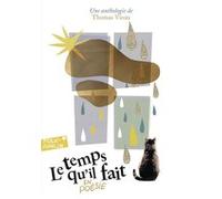 Le temps qu'il fait... en poésie Thomas Vinau (Auteur), Mathilde Aubier (Illustration)