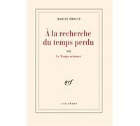 Le Temps retrouvé - A la recherche du temps perdu Tome 7 - Marcel Proust - Gallimard - Livre