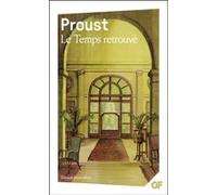 Le Temps retrouvé Marcel Proust (Auteur), Jean Milly (Editeur du volume), Bernard Brun (Edité par)