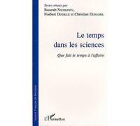 Le temps sans la science Que fait le temps à l'affaire? - Collectif - L'harmattan - broché - Livre