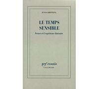 Le Temps sensible Julia Kristeva (Auteur)