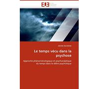 Le temps vécu dans la psychose