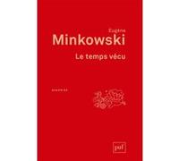 Le temps vécu Eugène Minkowski (Auteur)