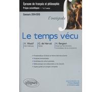 Le temps vécu: Nerval, Sylvie ; Bergson, Essai sur les données immédiates de la conscience ; Woolf, Mrs Dalloway