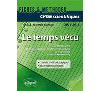 Le temps vécu. V. Woolf (Ms Dalloway), G. de Nerval (Sylvie) et H. Bergson (Essai sur les données immédiates de la conscience). Épreuve de français et de philosophie CPGE scientifiques. Epreuve de fra