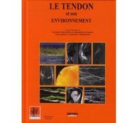 Le tendon et son environnement - sims BARD/BIANCHI & (Auteur)