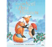 Le tendre Noël de Petit Hérisson