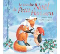 Le Tendre Noël De Petit Hérisson