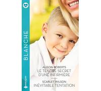 Le tendre secret d'une infirmière - Inévitable tentation