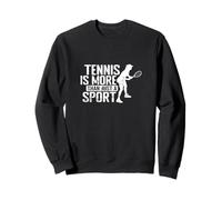 Le Tennis est Plus qu'un Simple Sport Sweatshirt