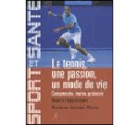 Le tennis, un mode de vie - Jacques Parier - Chiron - broché - Guide