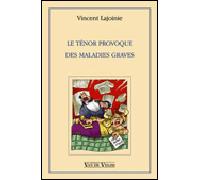 Le Ténor provoque des maladies graves