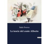 Le Teorie Del Conte Alberto