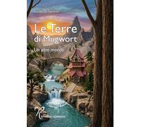 Le terre di Mugwort. Un altro mondo