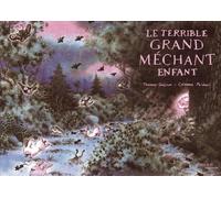 Le terrible grand méchant enfant