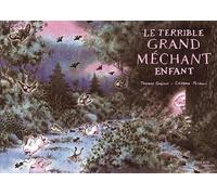 Le Terrible Grand Méchant Enfant