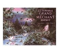 Le Terrible Grand Méchant Enfant