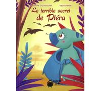 Le Terrible Secret De Ptéra