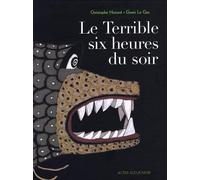 Le terrible six heures du soir