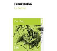 Franz Kafka – Le Terrier/Der Bau – Gallimard – Poche