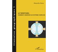 Le territoire – Comment observer un système complexe