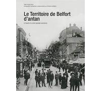 Le territoire de Belfort d'antan