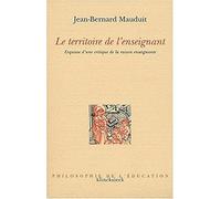 Le territoire de l'enseignant. Esquisse d'une critique de la raison enseignante