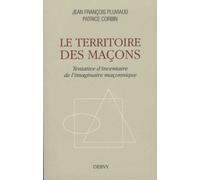 Le territoire des maçons - Tentative d'inventaire de l'imaginaire maçonnique - Jean-François Pluviaud - Dervy-Livres - broché - Essai