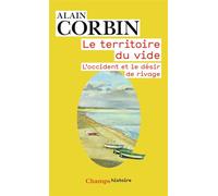 Le territoire du vide - L'Occident et le désir de rivage - Alain Corbin - Flammarion - Livre